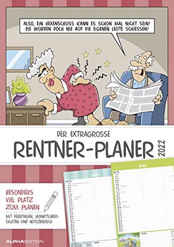 Der extragroße Rentner-Planer 2022 - Bildkalender A3 (29,7x42 cm) - mit witzigen Cartoons, Monatsübersichten und Ferienterminen - Wandkalender: A3 - ... Monatsübersichten und Ferienterminen