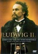 Ludwig II. - Leben und Tod des Märchenkönigs