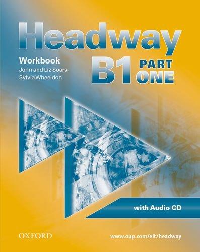 Headway - CEF - Edition. Level B1 Part 1. Workbook, CD und CD-ROM