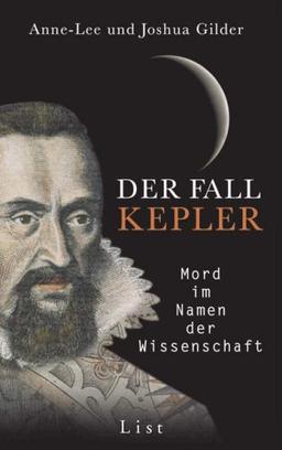 Der Fall Kepler: Mord im Namen der Wissenschaft