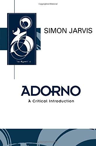 Adorno: A Critical Introduction (Key Contemporary Thinkers)