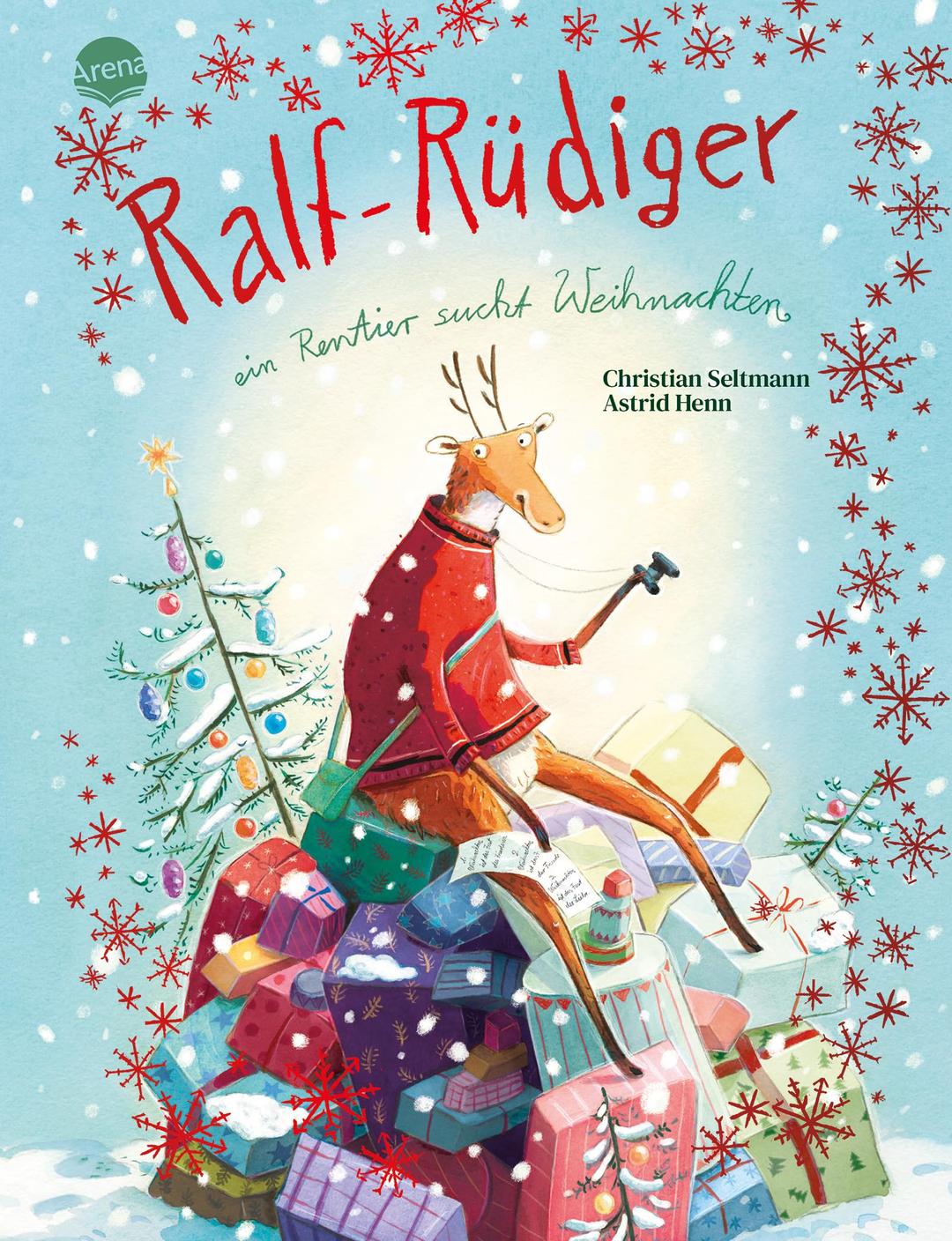 Ralf-Rüdiger. Ein Rentier sucht Weihnachten: Witzig, stimmungsvoll und besinnlich: Ein Bilderbuch ab 4 Jahren mit roter Folie auf dem Cover