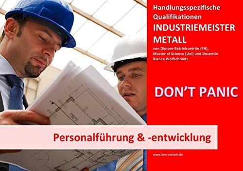 BASISWISSEN - INDUSTRIEMEISTER METALL - PERSONALFÜHRUNG & -ENTWICKLUNG