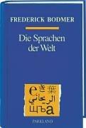 Die Sprachen der Welt. Geschichte - Grammatik - Wortschatz in vergleichender Darstellung.