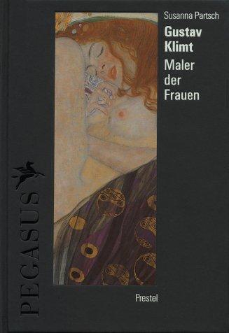 Gustav Klimt. Maler der Frauen