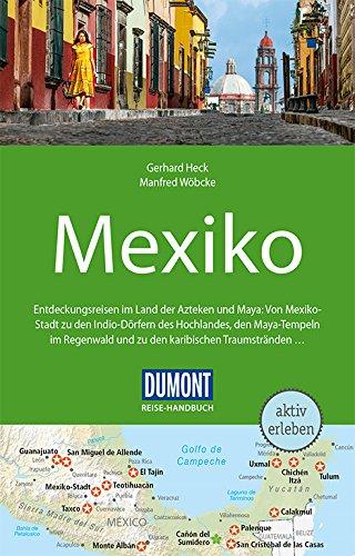 DuMont Reise-Handbuch Reiseführer Mexiko: mit Extra-Reisekarte