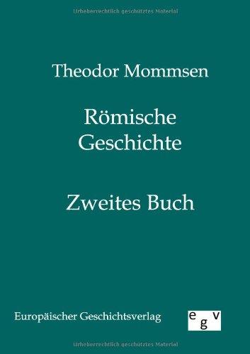 Römische Geschichte: Zweiter Band: Zweites Buch