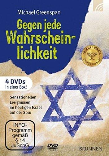 Gegen jede Wahrscheinlichkeit: Sensationellen Ereignissen im heutigen Israel auf der Spur [4 DVDs]