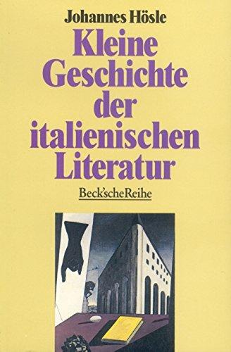 Kleine Geschichte der italienischen Literatur (Beck'sche Reihe)