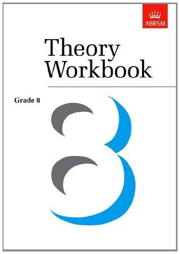 Theory Workbook Grade 8 (Theory workbooks (ABRSM))