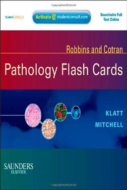 Robbins and Cotran Pathology Flash Cards (Robbins Pathology)