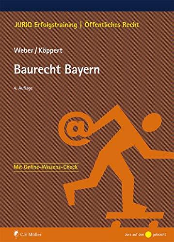 Baurecht Bayern (JURIQ Erfolgstraining)