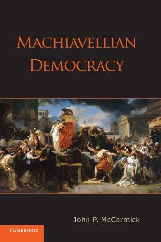 Machiavellian Democracy