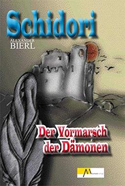 Schidori - Der Vormarsch der Dämonen: Fantasy-Roman