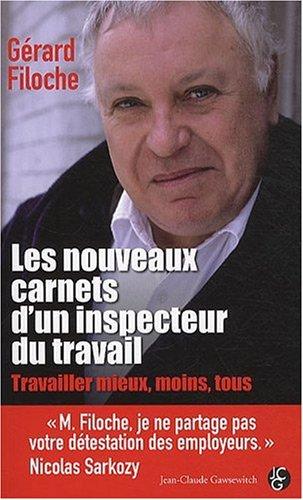 Les nouveaux carnets d'un inspecteur du travail : travailler mieux, moins, tous