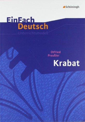 EinFach Deutsch Unterrichtsmodelle: Otfried Preußler: Krabat: Klassen 5 - 7