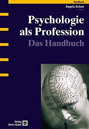 Psychologie als Profession: Das Handbuch