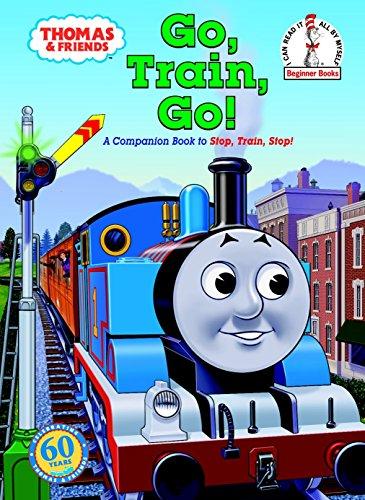 Thomas & Friends: Go, Train, Go! (Thomas & Friends) (Beginner Books(R))