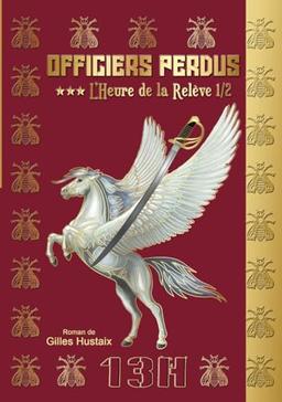 Officiers perdus 3 : L'heure de la relève