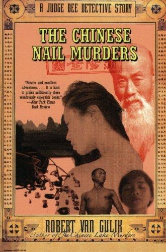 The Chinese Nail Murders: A Judge Dee Detective Story