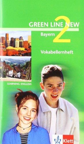 Green Line New - Ausgabe Bayern. Englisches Unterrichtswerk für Gymnasien / Teil 2 (2. Lehrjahr): Vokabellernheft