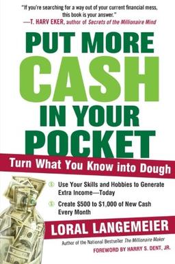 Put More Cash in Your Pocket: Turn What You Know into Dough