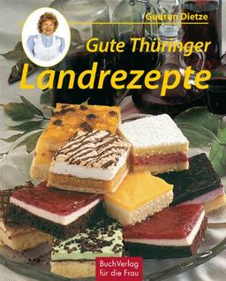 Gute Thüringer Landrezepte: Kirmeskuchen & andere Köstlichkeiten