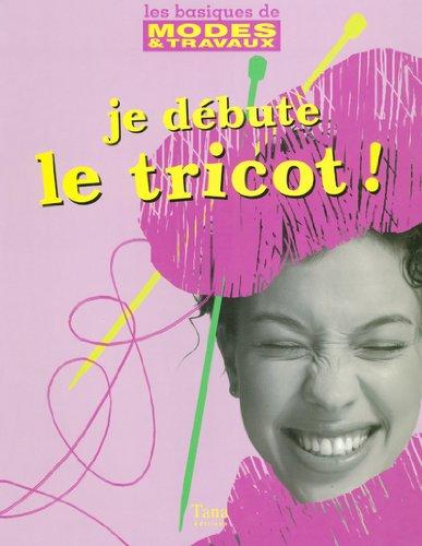 Je débute le tricot !