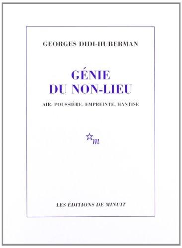 Génie du non-lieu : air, poussière, empreinte, hantise