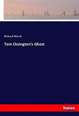 Tom Ossington's Ghost