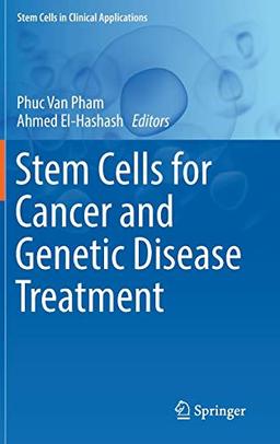 Stem Cells for Cancer and Genetic Disease Treatment (Stem Cells in Clinical Applications)