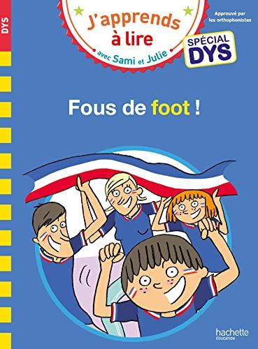 Fous de foot ! : spécial dys