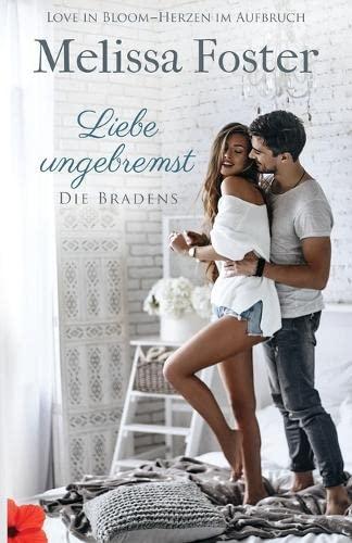 Liebe ungebremst - ein Bradens-Kurzroman (Die Bradens in Weston, Co, Band 11)