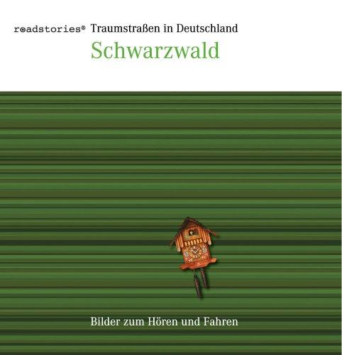 Roadstories - Traumstraßen in Deutschland: Schwarzwald. CD