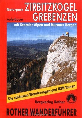 Naturpark Zirbitzkogel - Grebenzen (Rother Wanderführer)