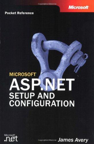 Microsoft(r) ASP.Net Setup and Configuration Pocket Reference (Developers Pocket Consultants)