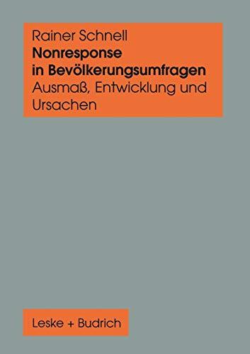 Nonresponse in Bevölkerungsumfragen: Ausmaß, Entwicklung und Ursachen