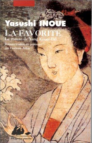 La favorite : le roman de Yang Kouei-fei