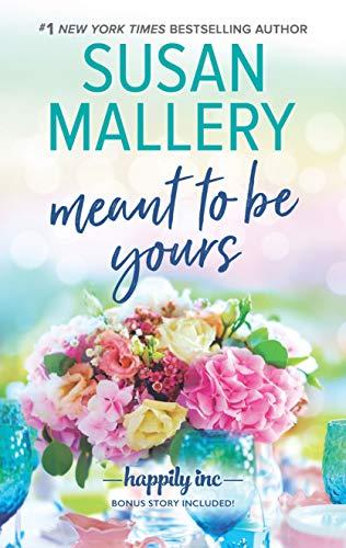 Meant to Be Yours (Happily Inc, Band 5)