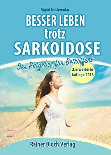 Besser leben trotz Sarkoidose: Der Ratgeber für Betroffene