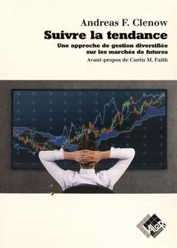 Suivre la tendance : une approche de gestion diversifiée sur les marchés de futures