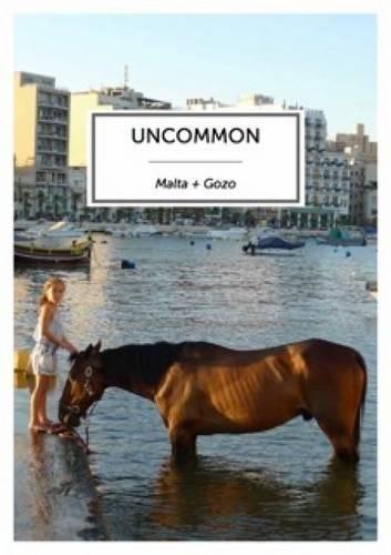 Uncommon Malta and Gozo