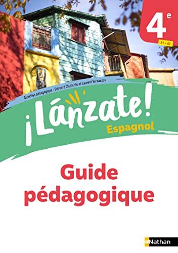 Lanzate ! espagnol 4e, A1-A2 : guide pédagogique