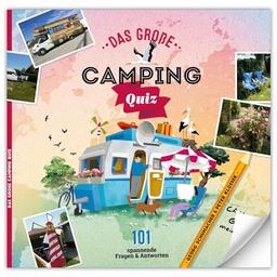 Das große Camping-Quiz mit 101 spannenden Fragen und Antworten. Das ideale Geschenk für Camper/innen und Outdoor-Fans