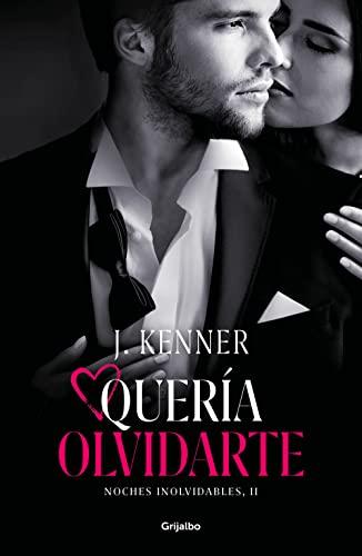 Quería olvidarte (Noches inolvidables 2) (Ficción, Band 2)