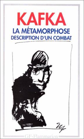 La métamorphose. Description d'un combat