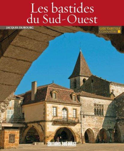 Connaître les bastides du Sud-Ouest