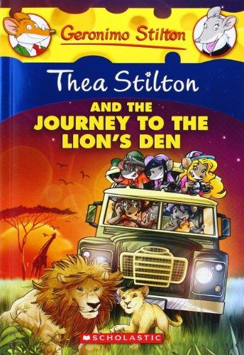 Thea Stilton and the Journey to the Lion's Den