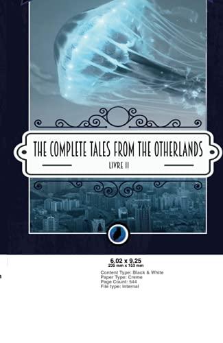 The complete tales from the otherlands : Livre 2