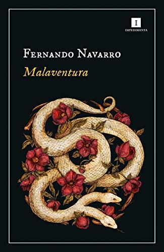 Malaventura (Impedimenta, Band 242)